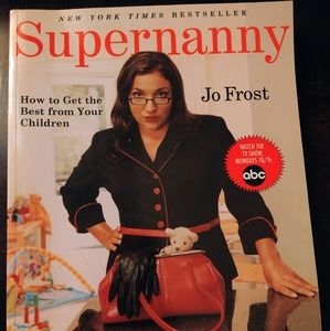 Super Nanny How to Get the Best From Your Children by Jo Frost